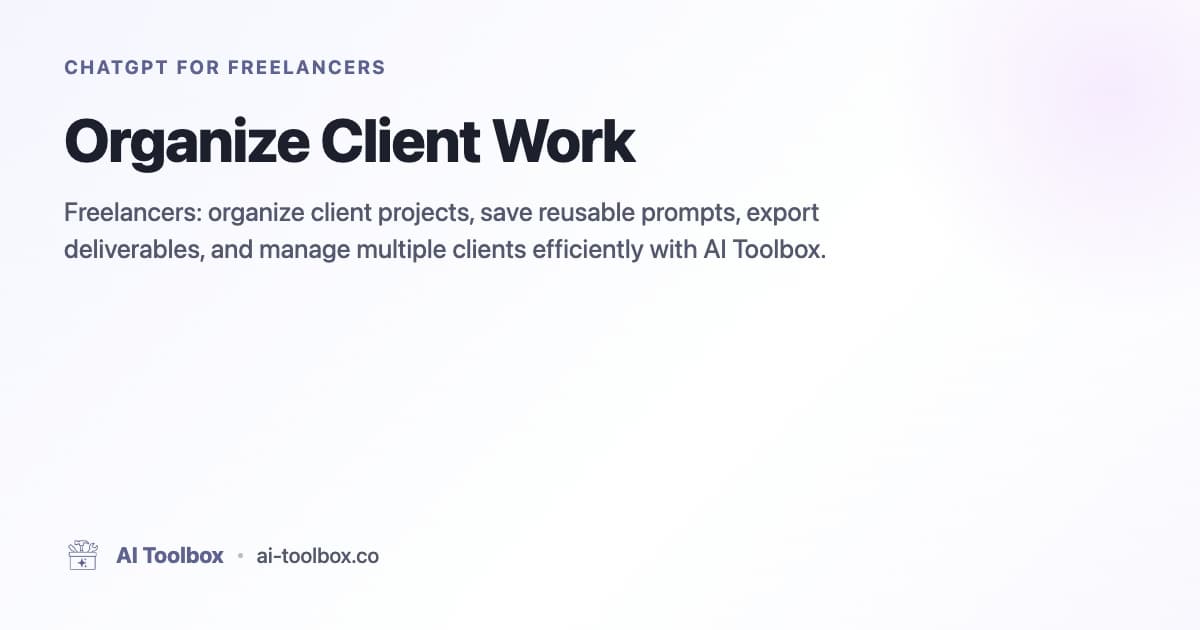 Freelancer working at a modern home office desk with laptop displaying AI Toolbox interface. Shows organized client folders, project management, and professional workflow tools for independent professionals.