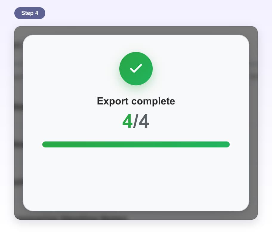 The export card finished: a green check, Export complete, 4/4 and a full green bar