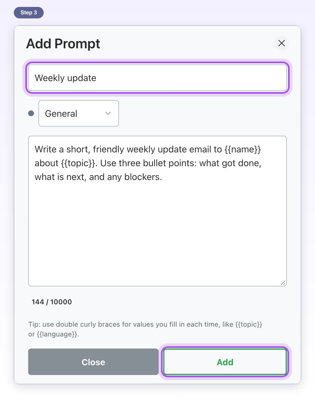 The Add Prompt window with Weekly update in the name box and the Add button highlighted