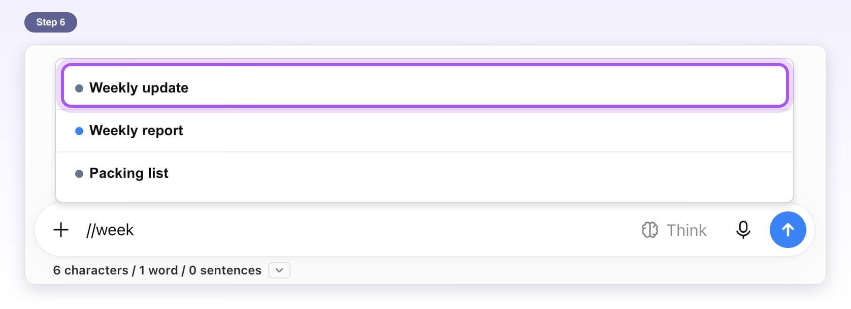 The Weekly update prompt highlighted in the list that opens when you type // in the message box