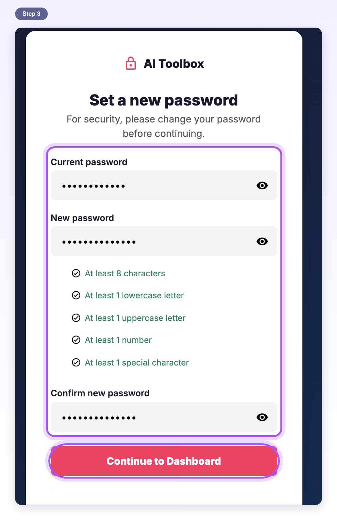 Set a new password with all three boxes filled, every password rule checked, and Continue to Dashboard highlighted