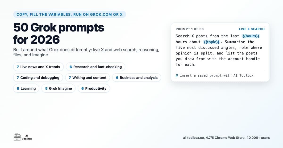 50 Grok prompts for 2026 grouped into eight categories: live X and news, research, coding, writing, business, learning, Grok Imagine, and productivity